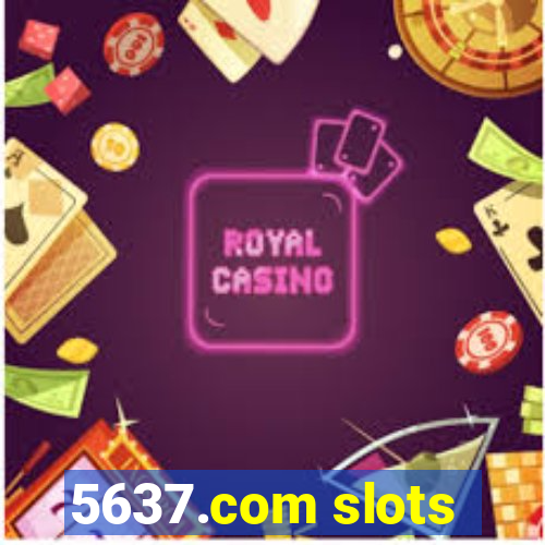 5637.com slots